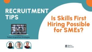 Is Skills First Hiring Possible for SMEs. Banner Image with picture of a laptop and Title of Video