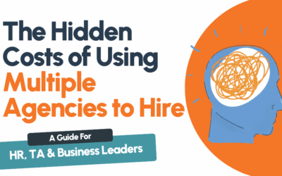 The Hidden Costs of Using Multiple Agencies to Hire