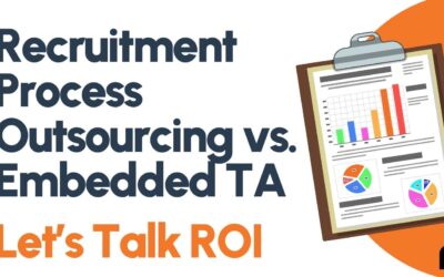 Recruitment Process Outsourcing vs. Embedded TA Which Delivers Better ROI for Growing Companies