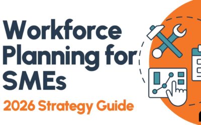 Workforce Planning for SMEs: A Practical Guide for 2026