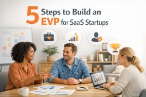 5 Steps to Build an EVP for SaaS Startups